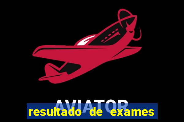 resultado de exames unimed porto alegre